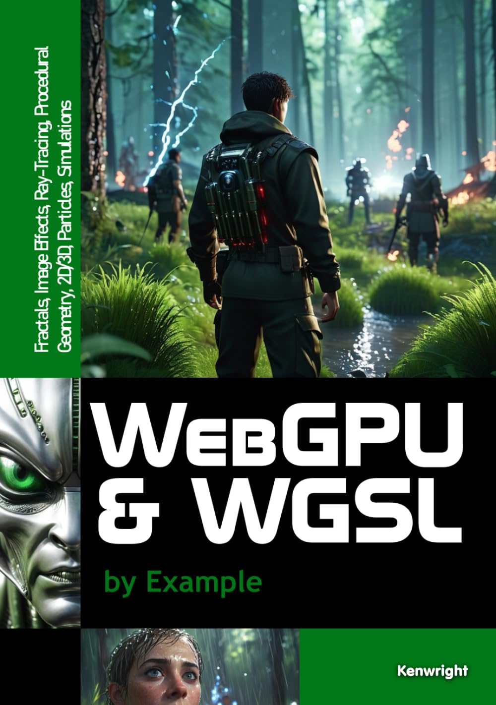 WebGPU and WGSL by Example: Fractals, Image Effects, Ray-Tracing, Procedural Geometry, 2D/3D, Particles, Simulations (Hardback) Cover